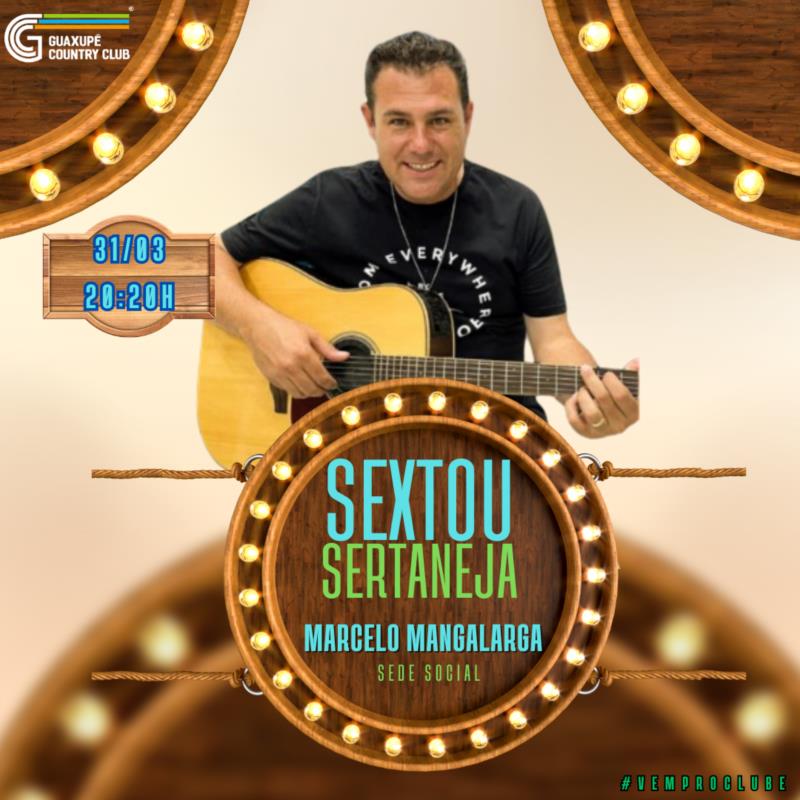 Sextou sertaneja com Marcelo Mangalarga
