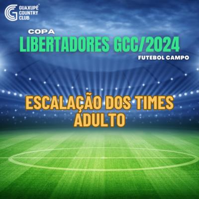 ESCALA  TIMES CATEGORIA ADULTO COPA LIBERTADORES GCC2024 