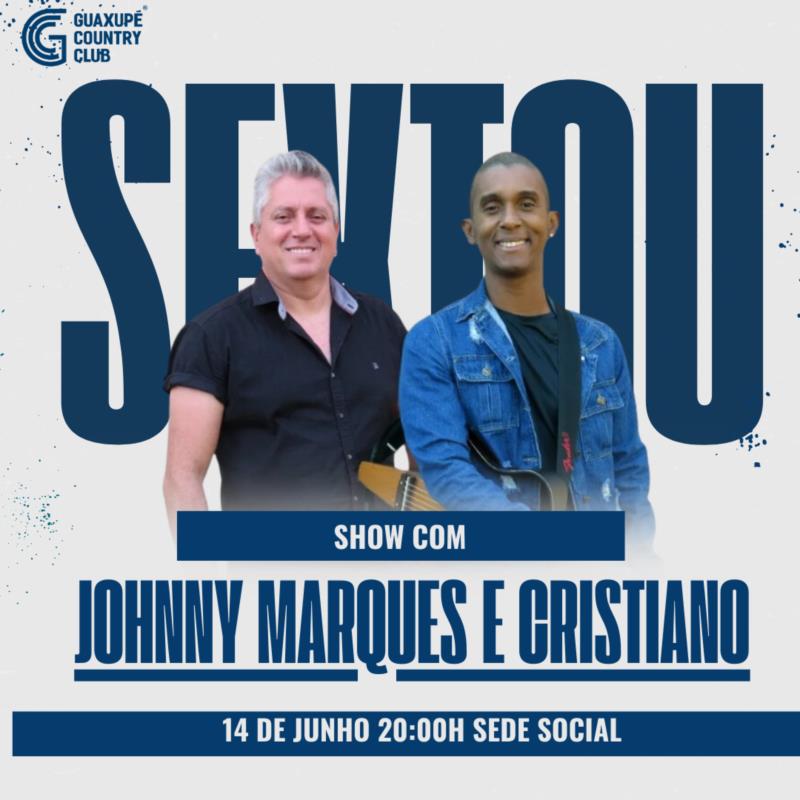 Sextou ao som de Johnny Marques e Cristiano 